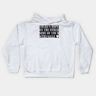 There's always hope Kids Hoodie